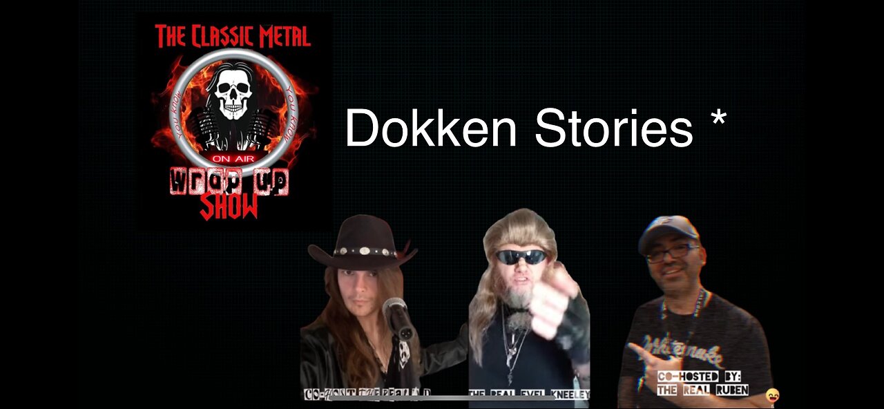 “Dokken” Stories*……