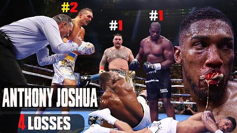 Anthony Joshua All 4 Losses | Lessons from the Ring | Behind the Knockouts |Joshua’s Toughest Fights