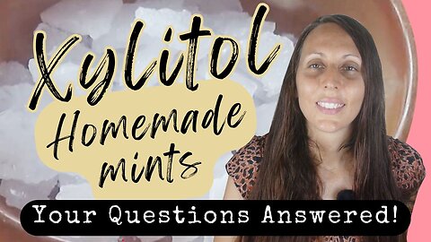 Xylitol Homemade Mints: Q&A and Troubleshooting Tips