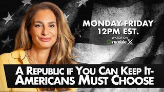 A Republic if You Can Keep It-Americans Must Choose 11-04-25