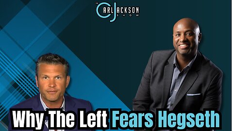 Why The Left Fears Hegseth