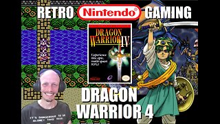 Dragon Warrior 4 (NES): Avenge your Father's Death as a Dancer & Fortuneteller in a MultiQuest RPG