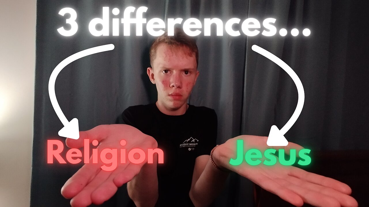 Jesus vs. Religion: 3 key differences