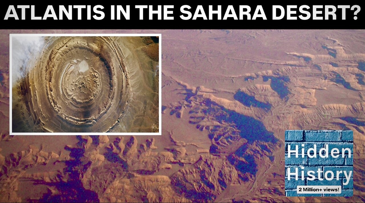 The Richat Structure - Was Atlantis in the Sahara Desert?