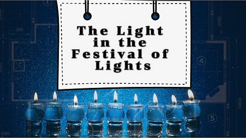 The Light in the Festival of Lights