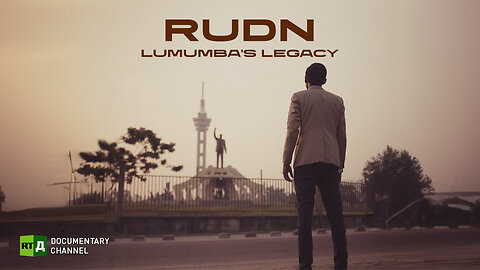RUDN: Lumumba's Legacy | RT Documentary