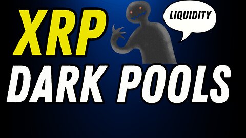 XRP DARK POOLS! YOU WON'T BELIEVE THIS