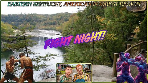 Drew Binsky In Eastern Kentucky, America's Poorest Region! A Joshua v J Paul & A Tate v C Demoor!