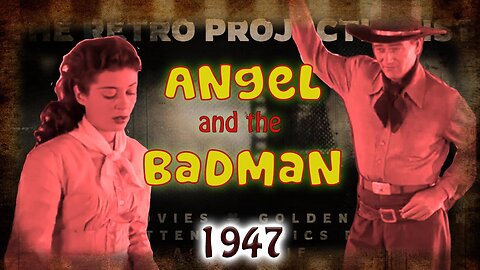 Angel and The Badman | 1947 | John Wayne & Gail Russell (FULL MOVIE)