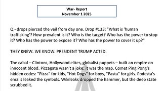 WAR REPORT - NOV 01 2025 - Q DROPS PIERCED THE VEIL FROM DAY ONE