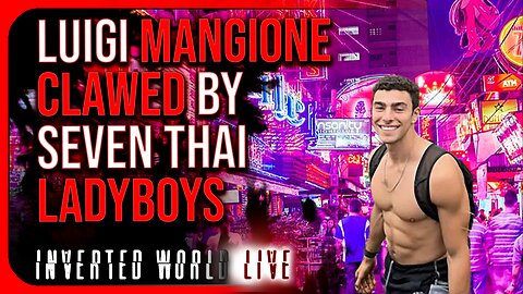 Luigi Mangione Clawed by Seven Thai Ladyboys