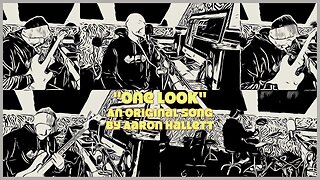 "One Look" an Original Song by Aaron Hallett
