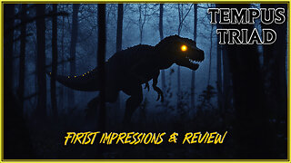 Tempus Triad - A Dino Horror Game: First Impressions & Review (Premier)