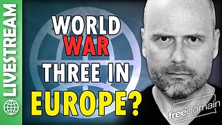 World War Three in Europe?