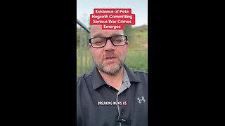 Evidence of Pete Hegseth Committing Serious War Crimes Emerges 11/28