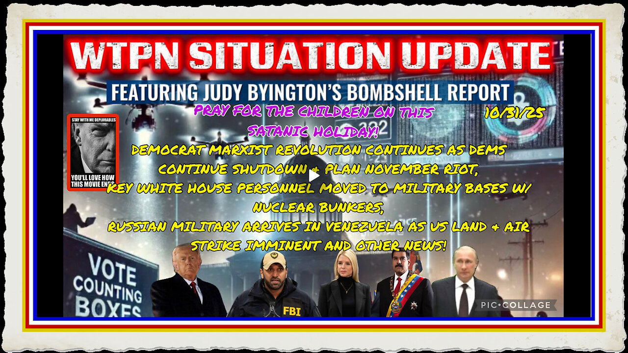 WTPN SITUATION UPDATE FEATURING RESTORED REPUBLIC 10 31 25