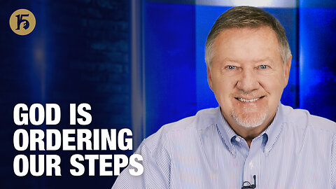 God Is Ordering Our Steps | Give Him 15: Daily Prayer with Dutch | October 20, 2025