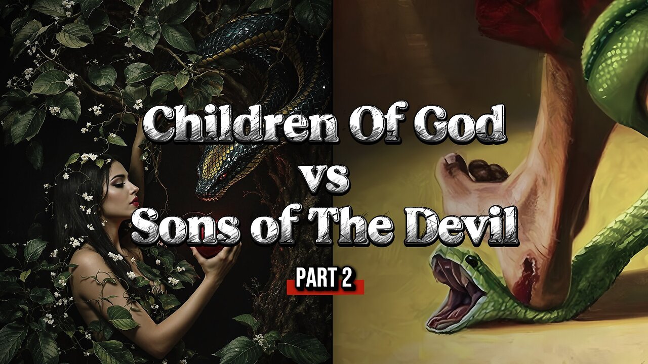 Children of God vs Sons of the Devil part 2
