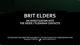 An Investigation into the Billy Meier ⧸ Pleiadian UFO Contacts Brit Elders 2025
