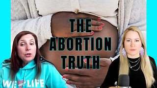 The Truth on Abortion, the Industry and the Power of Prayer