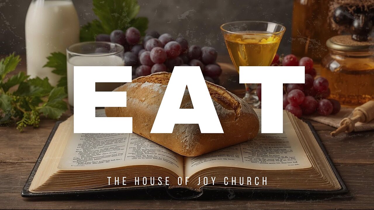 Eat | Pastor Lucas Jon Bessey