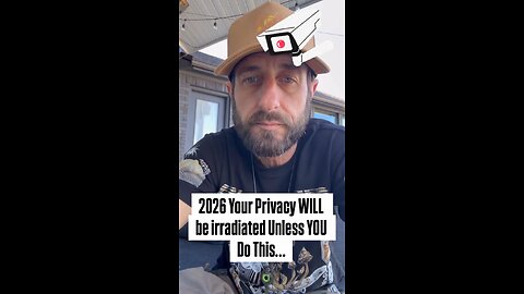 2026 Your Privacy Will be irradiated Unless YOU Do This...💥🔥💯