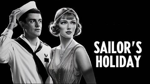 SAILOR'S HOLIDAY (1929)Alan Hale, Sally Eilers & George Cooper | Comedy | Sound |B&W| Timeless Film