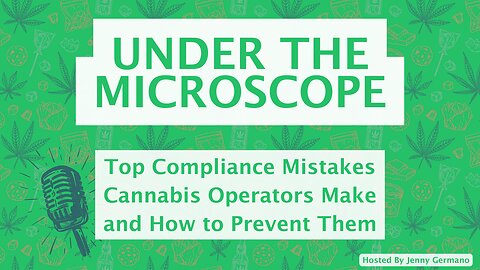 Top Compliance Mistakes Cannabis Operators Make and How to Prevent Them