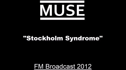 Muse - Stockholm Syndrome (Live in Cologne, Germany September 20, 2012) FM Broadcast
