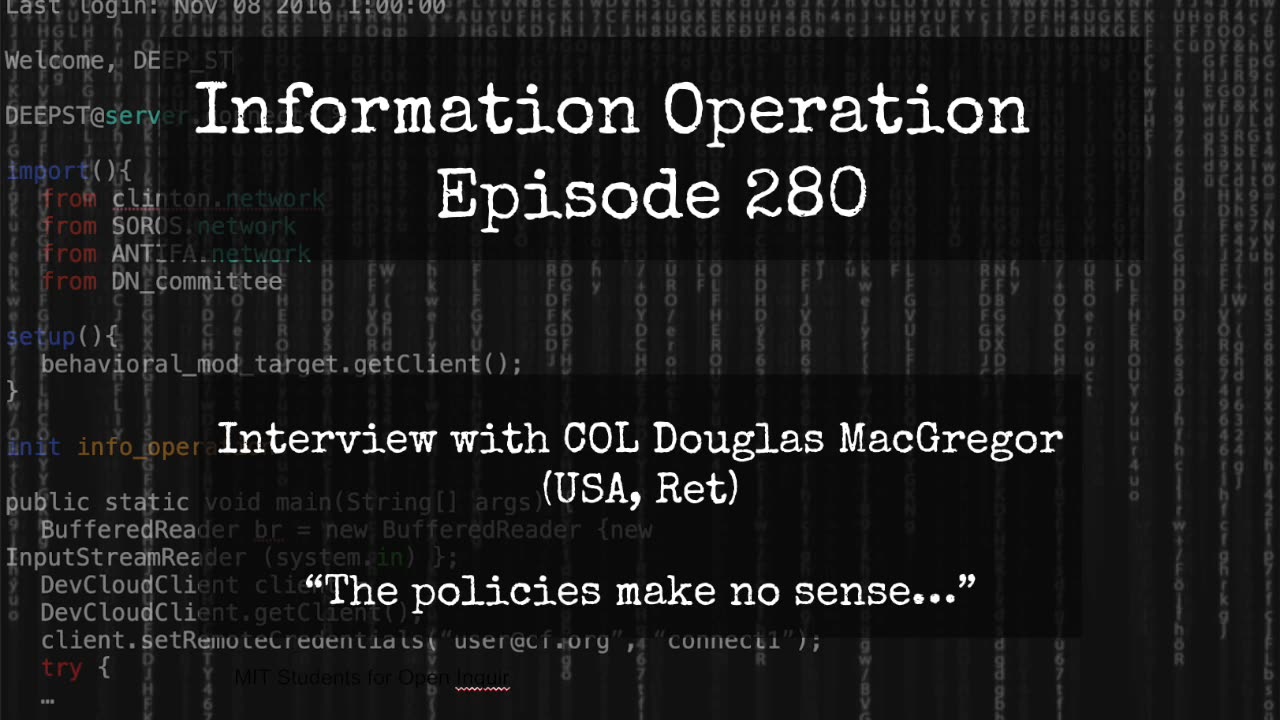 Policies Make No Sense - Douglas MacGregor - IO Episode 280 11/2/25