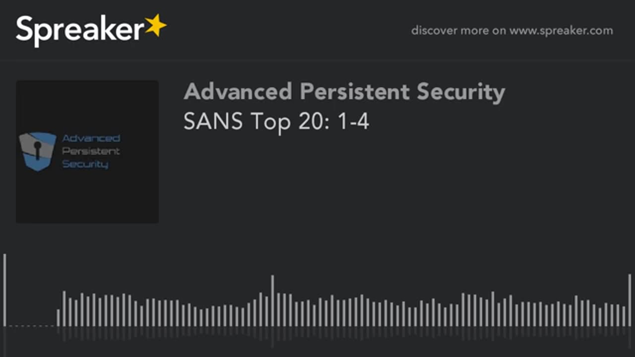 SANS Top 20: 1-4 (made with Spreaker)