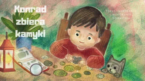 Konrad zbiera kamyki, Polska bajka o hobby Konrada ;-)