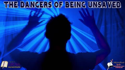 The Dangers Of Being Unsaved (Pt. 1) 2:15 Workman's Podcast