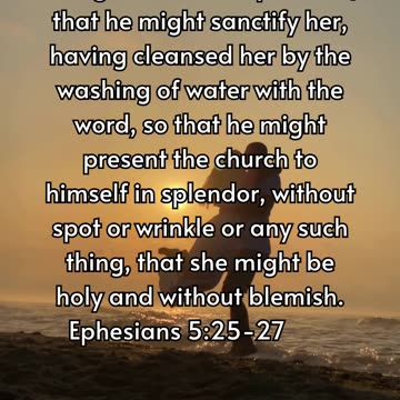 Ephesians 5:25-27 ESV