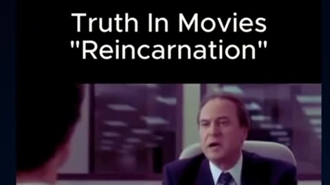 Truth in Movies - "Reincarnation"