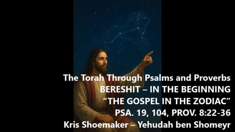 PP: “THE GOSPEL IN THE ZODIAC” BERESHIT – IN THE BEGINNING