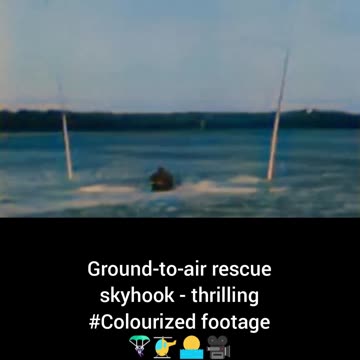 Ground-to-air rescue sky hook thrilling #Colourized footage 🪂 🚁 🌅 🎥