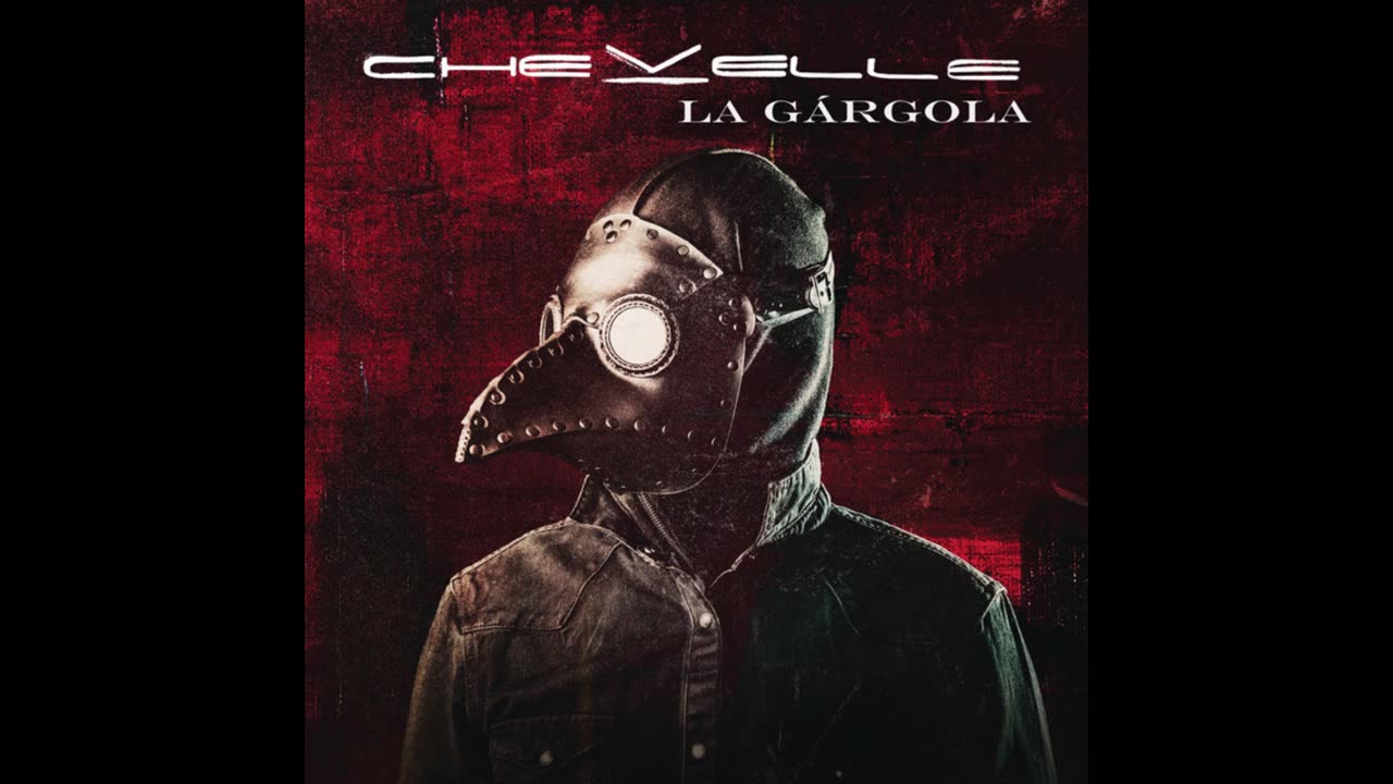 Chevelle - La Gargola Mixtape