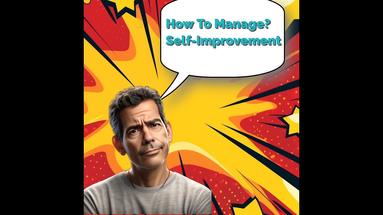 Self-Management: The Key to Success & Productivity