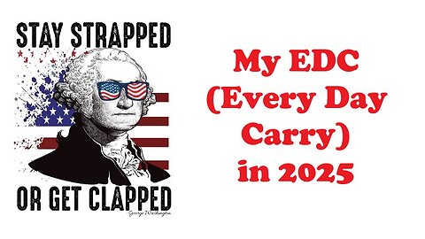 The Armed Citizen 83 My EDC in 2025