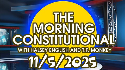 The Morning Constitutional: November 5th, 2025