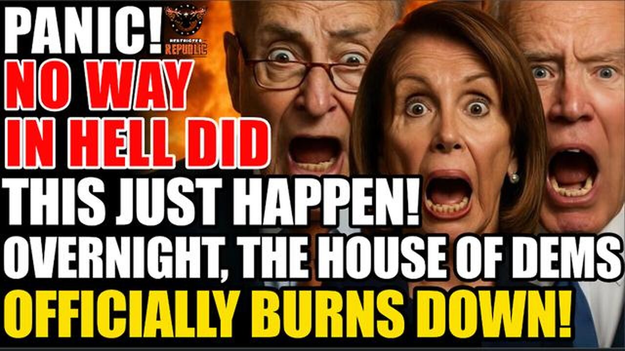 PANIC! No Way in HELL This Just HAPPENED! Overnight the ‘House of Dems’ Has Officially Burned Down!