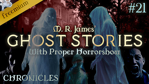 Chronicles #21 | Ghost Stories with Proper Horror Show