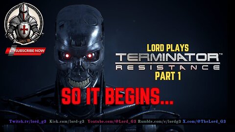 Terminator Resistance Part 1 | Lord Plays