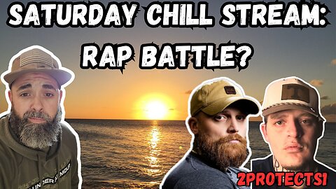 SATURDAY CHILL STREAM: RAP BATTLE?