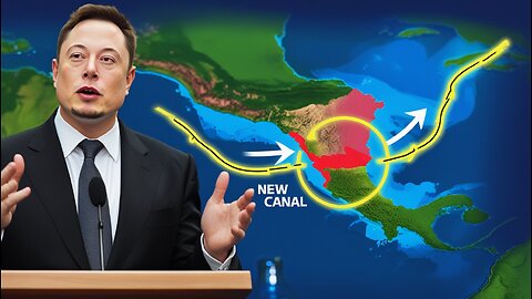 Elon Musk: "I'll Show You Nicaragua's $50BN Panama Canal Rival"