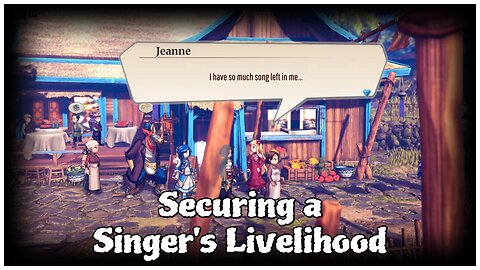 Eiyuden Chronicle: Rising - Securing a Singer's Livelihood