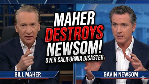 Bill Maher Calmly DESTROYS Gavin Newsom Over California Disaster On Live TV