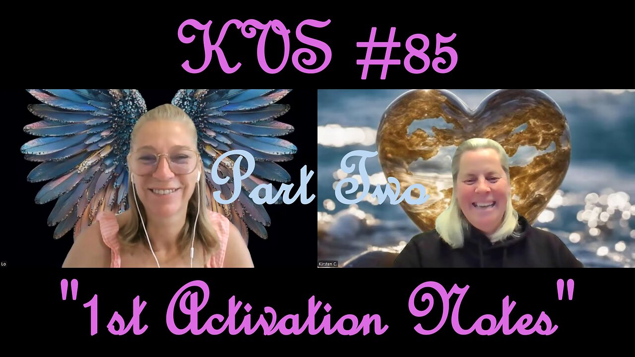 KVS #85 Part Two "1st Activation Notes"