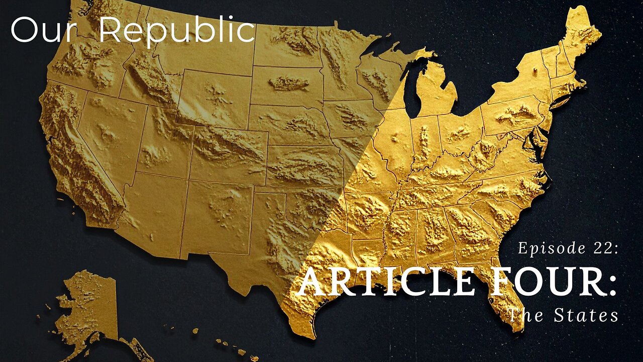 Episode 22 – Article Four: States